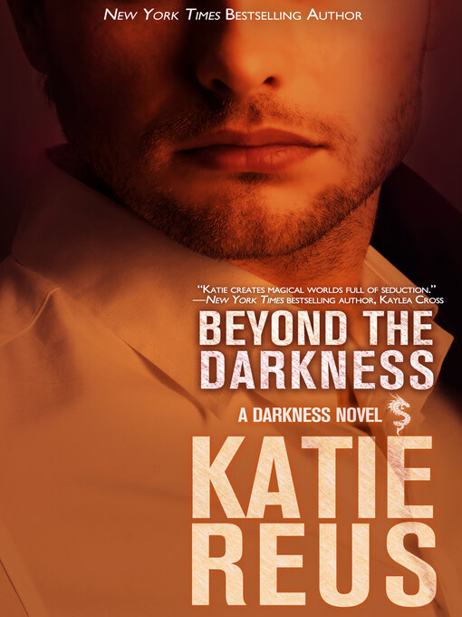 Title details for Beyond the Darkness by Katie Reus - Available